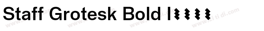 Staff Grotesk Bold I字体转换 Staff Grotesk Bold I字体转换